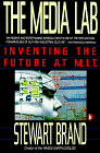 The Media Lab: Inventing the Future at MIT