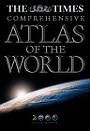 The Times Comprehensive Atlas of the World 2000 - Millennial Edition